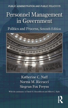 Hardcover Personnel Management in Government: Politics and Process, Seventh Edition Book