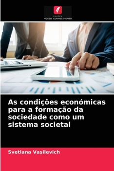 Paperback As condições económicas para a formação da sociedade como um sistema societal [Portuguese] Book