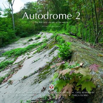 Hardcover Autodrome 2: The Lost Race Circuits of the World Book