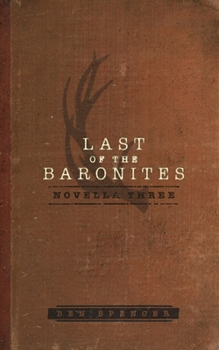 Paperback Last of the Baronites: Novella Three Book