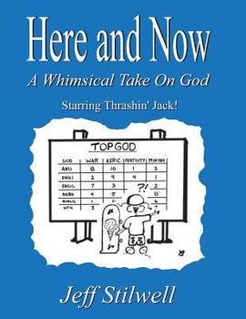 Paperback Here and Now: A Whimsical Take on God Book