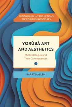 Hardcover Yorùbá Art and Aesthetics: Methodologies and Their Consequences Book