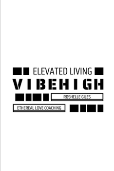 Paperback Vibe High: A Journey to Elevated Living Book