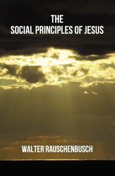 Paperback The Social Principles of Jesus Book