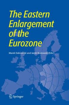 Paperback The Eastern Enlargement of the Eurozone Book