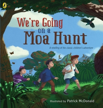 Paperback We're Going on a Moa Hunt: A Retelling of the Classic Children's Adventure Book