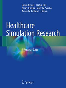 Paperback Healthcare Simulation Research: A Practical Guide Book