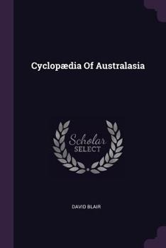 Paperback Cyclopædia Of Australasia Book