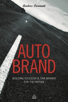 Paperback Auto Brand: Building Successful Car Brands for the Future Book