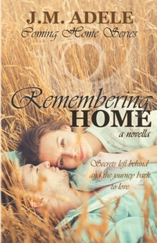 Remembering Home - Book #1 of the Coming Home 