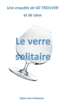 Paperback Le verre solitaire [French] Book