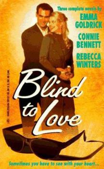 Mass Market Paperback Blind to Love: If Love Be Blind, When I See Your Face, and Blind to Love Book