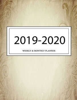 2019 - 2020 Weekly and Monthly Planner: Calendar Schedule + Organizer | Inspirational Quotes (2019-2020 Academic Planners