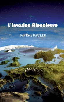 Paperback L'invasion Silencieuse [French] Book
