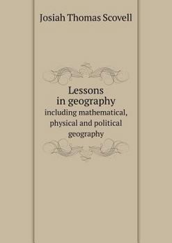 Paperback Lessons in geography including mathematical, physical and political geography Book