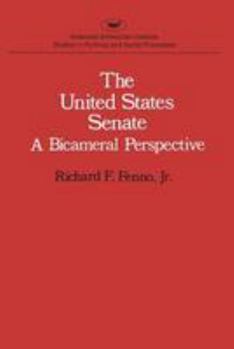 Paperback United States Senate: A Bicameral Perspective (Studies in Political and Social Processes) Book