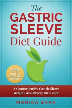 Paperback Gastric Sleeve Diet: A Comprehensive Gastric Sleeve Weight Loss Surgery Diet Guide (Gastric Sleeve Surgery, Gastric Sleeve Diet, Bariatric Book