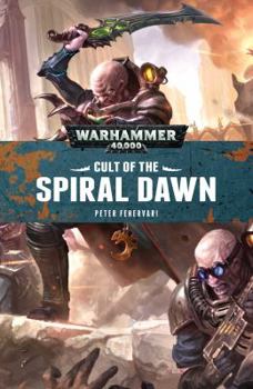 Cult of the Spiral Dawn - Book  of the Warhammer 40,000