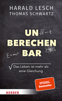 Hardcover Unberechenbar: Das Leben Ist Mehr ALS Eine Gleichung [German] Book
