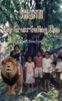 Paperback Shanti the Grass-eating Lion Book