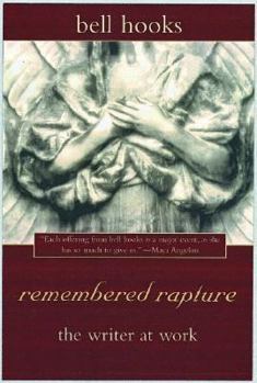 Paperback Remembered Rapture: The Writer at Work Book