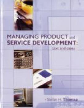 Hardcover Managing Product and Service Development: Texts and Cases Book