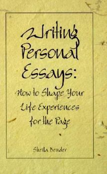 Hardcover Writing Personal Essays: How to Shape Your Life Experiences for the Page Book