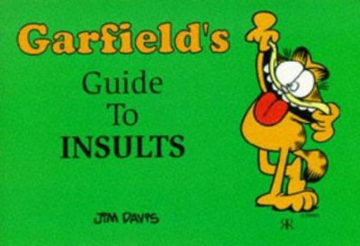 Paperback Garfield's Guide to Insults (Garfield Theme Books) Book