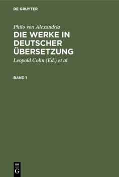 Hardcover Philo von Alexandria: Die Werke in deutscher Übersetzung. Band 1 [German] Book