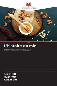 Paperback L'histoire du miel [French] Book