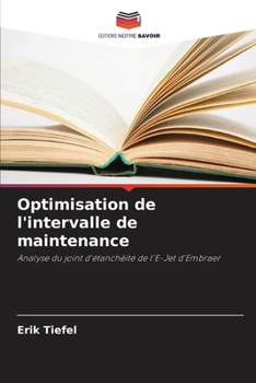 Optimisation de l'intervalle de maintenance (French Edition)