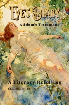 Eve's Diary & Adam's Testament