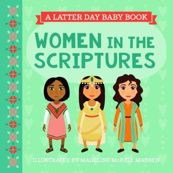 Board book Latter Day Baby Board Book - Women in the Scriptures Book