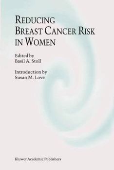 Paperback Reducing Breast Cancer Risk in Women: Introduction by Susan M. Love Book