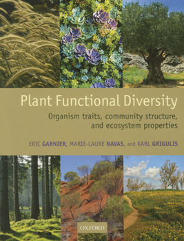 Hardcover Plant Functional Diversity: Organism Traits, Community Structure, and Ecosystem Properties Book