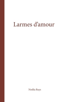Paperback Larmes d'amour [French] Book