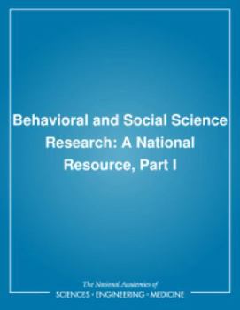 Paperback Behavioral and Social Science Research: A National Resource, Part I Book
