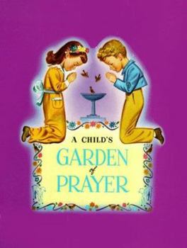 Paperback A Child's Garden of Prayer Book