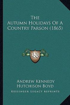 The Autumn Holidays of a Country Parson