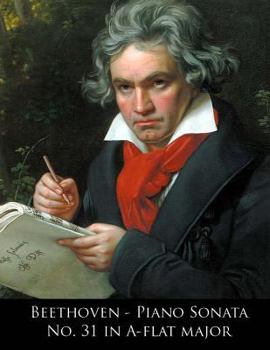 Paperback Beethoven - Piano Sonata No. 31 in A-flat major Book