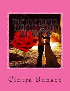 Paperback True Love Always Shine the Second Time Around Book