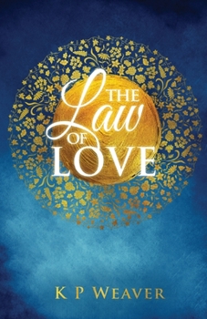 Paperback The Law of Love: Harness the greatest power of all Book