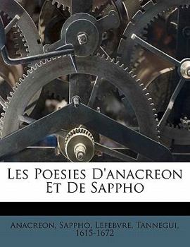 Paperback Les Poesies d'Anacreon Et de Sappho [French] Book