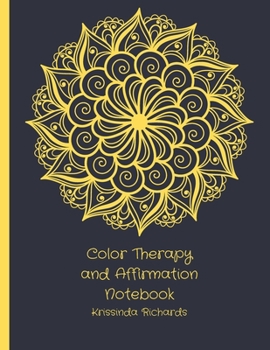 Paperback Color Therapy and Affirmation Notebook: To Relieve Stress Book
