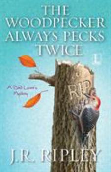 The Woodpecker Always Pecks Twice - Book #3 of the A Bird Lover's Mystery