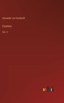 Cosmos: Vol. V