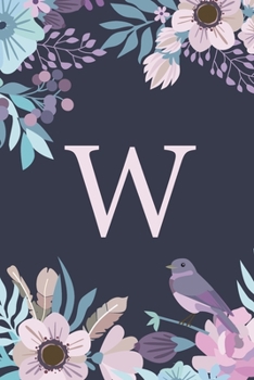 W: Monogrammed Undated Daily Planner For 100 Days - Includes To Do Lists, Appointments & Times Section, Gratitude And Health Section, Meal And Water Tracker