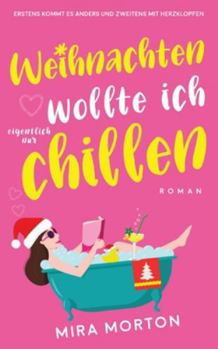 Paperback Weihnachten wollte ich eigentlich nur chillen [German] Book
