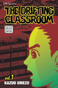 Paperback The Drifting Classroom, Vol. 1 Book