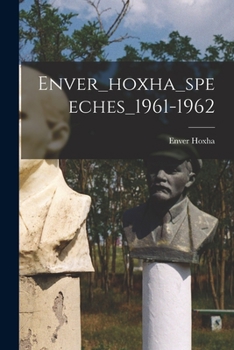 Paperback Enver_hoxha_speeches_1961-1962 Book